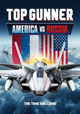 Cover image for Top Gunner: America vs. Russia