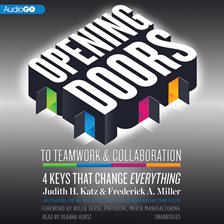 Cover image for Opening Doors To Teamwork And Collaboration Cover image for Opening Doors To Teamwork And Collaboration