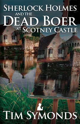 Imagen de portada para Sherlock Holmes and the Dead Boer at Scotney Castle