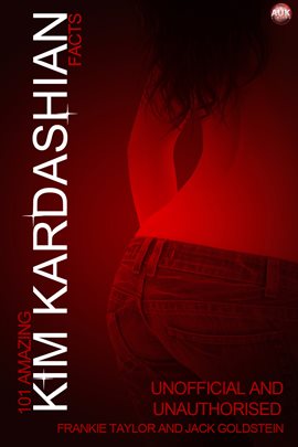 Cover image for 101 Amazing Kim Kardashian Facts