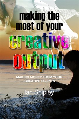 Imagen de portada para Making the Most of your Creative Output