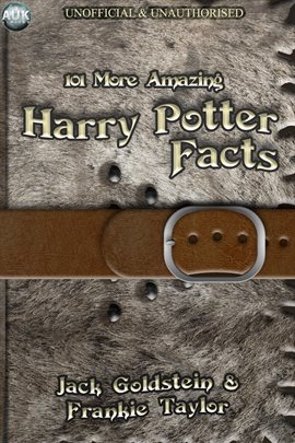 Cover image for 101 More Amazing Harry Potter Facts