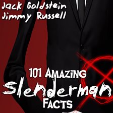 Cover image for 101 Amazing Slenderman Facts