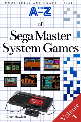 Cover image for The A-Z of Sega Master System Games, Volume 1