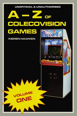 Cover image for The A-Z of Colecovision Games, Volume 1