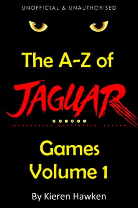 Cover image for The A-Z of Atari Jaguar Games, Volume 1