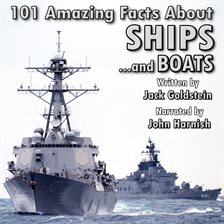 Cover image for 101 Amazing Facts about Ships and Boats
