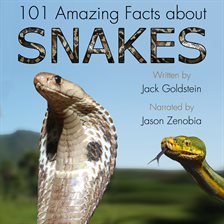 Cover image for 101 Amazing Facts about Snakes