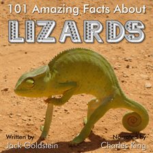 Cover image for 101 Amazing Facts about Lizards