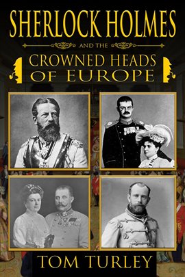 Cover image for Sherlock Holmes and the Crowned Heads of Europe