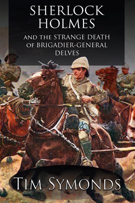 Cover image for Sherlock Holmes and the Strange Death of Brigadier-General Delves