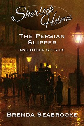 Cover image for Sherlock Holmes: The Persian Slipper and Other Stories