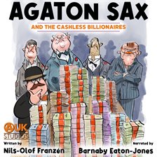 Cover image for Agaton Sax and the Cashless Billionaires