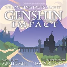 Cover image for 101 Amazing Facts About Genshin Impact
