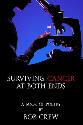 Cover image for Surviving Cancer At Both Ends