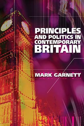 Cover image for Principles and Politics in Contemporary Britain