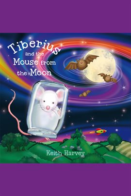 Cover image for Tiberius and the Mouse from the Moon