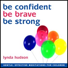 Imagen de portada para Be Confident, Be Brave, Be Strong