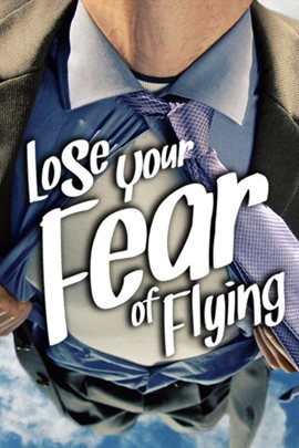 Imagen de portada para Lose Your Fear of Flying