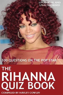 Imagen de portada para The Rihanna Quiz Book