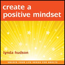 Cover image for Create a Positive Mindset
