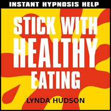 Cover image for Stick with Healthy Eating