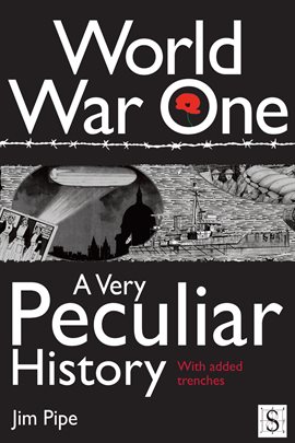 Imagen de portada para World War One, A Very Peculiar History