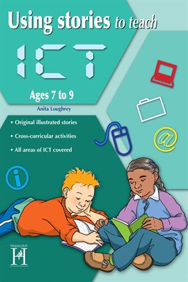 Imagen de portada para Using Stories to Teach ICT Ages 7 to 9