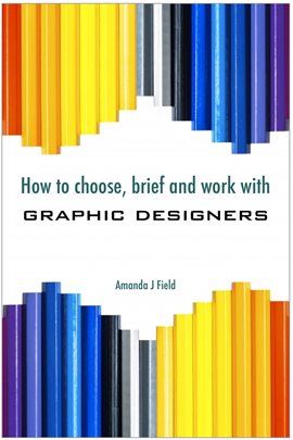 Imagen de portada para How to Choose, Brief and Work with Graphic Designers