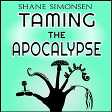 Cover image for Taming the Apocalypse