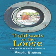 Cover image for Tightwads on the Loose: A Seven Year Pacific Odyssey