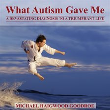 Cover image for What Autism Gave Me