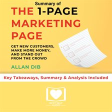 Cover image for The 1-Page Marketing Plan: Get New Customers, Make More Money, And Stand out From The Crowd by Al