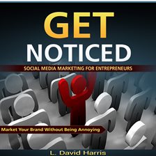 Cover image for Get Noticed: Social Media Marketing for Entrepreneurs