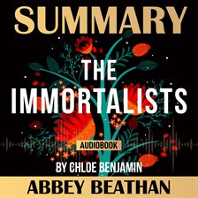 Cover image for Summary of The Immortalists by Chloe Benjamin
