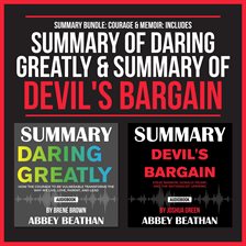 Cover image for Summary Bundle: Courage & Memoir: Includes Summary of Daring Greatly & Summary of Devil's Bargain