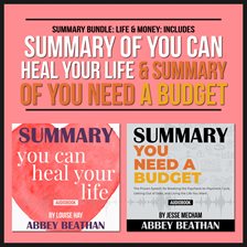 Cover image for Summary Bundle: Life & Money: Includes Summary of You Can Heal Your Life & Summary of You Need a