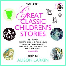 Great Classic Children's Stories, Volume 1
