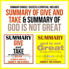 Cover image for Summary Bundle: Success & Spiritual: Includes Summary of Give and Take & Summary of God is Not Great