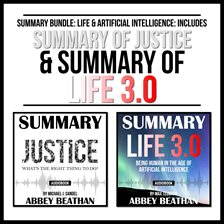 Cover image for Summary Bundle: Life & Artificial Intelligence: Includes Summary of Justice & Summary of Life 3.0...
