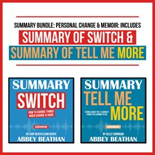 Cover image for Summary Bundle: Personal Change & Memoir: Includes Summary of Switch & Summary of Tell Me More