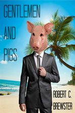 Cover image for Gentlemen & Pigs