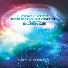 Cover image for Longevity Improvements From Science