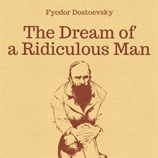 Image de couverture de The Dream of a Ridiculous Man