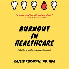 Cover image for Burnout in Healthcare: A Guide to Addressing the Epidemic