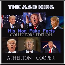 Cover image for The Mad King - His Non Fake Facts