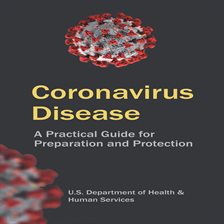 Cover image for Coronavirus Disease: A Practical Guide for Preparation and Protection