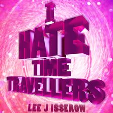 Cover image for I Hate Time Travelers