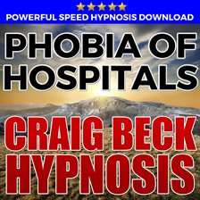 Cover image for Phobia Of Hospitals: Hypnosis Downloads