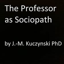 Cover image for The Professor as Sociopath